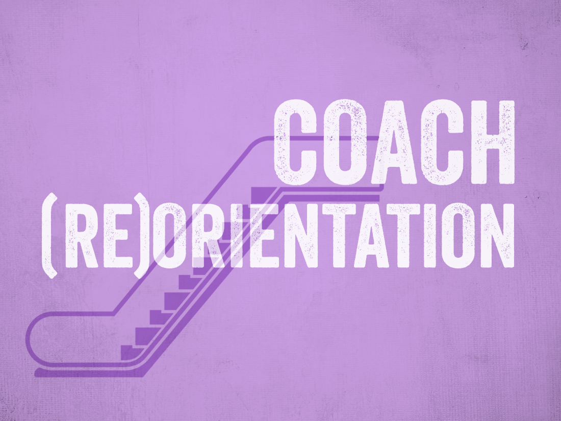 Coach (Re)Orientation