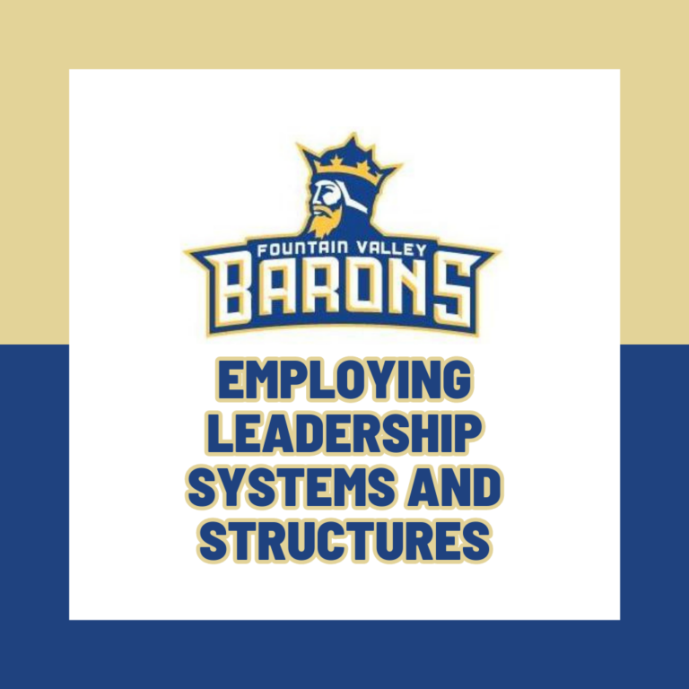 Fountain Valley High School: Employing Leadership Systems and Structures