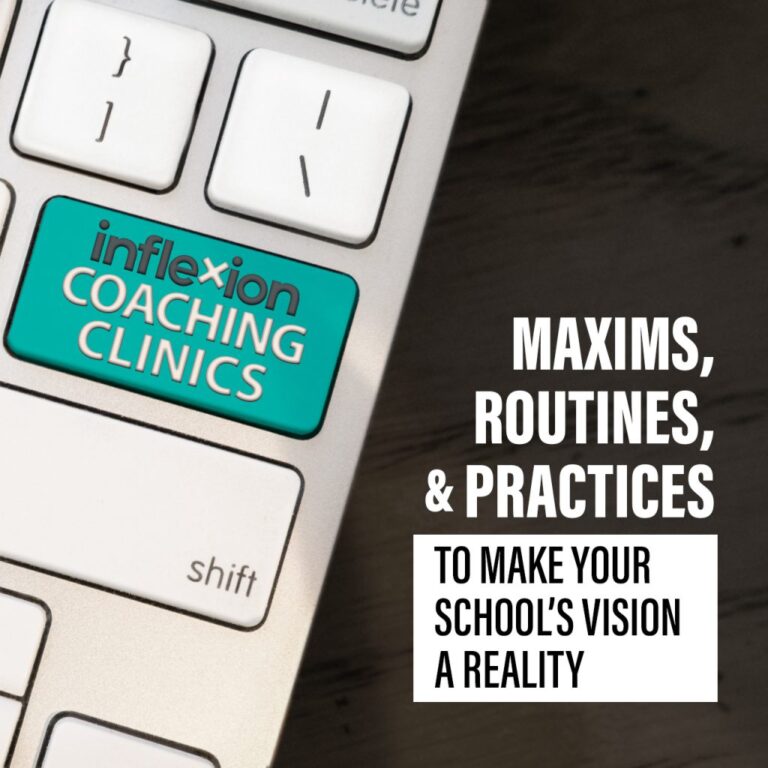 Maxims, Routines, and Practices Can Make Your School’s Vision a Reality