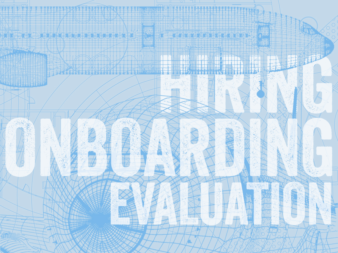 Purposeful Hiring, Onboarding, and Evaluation